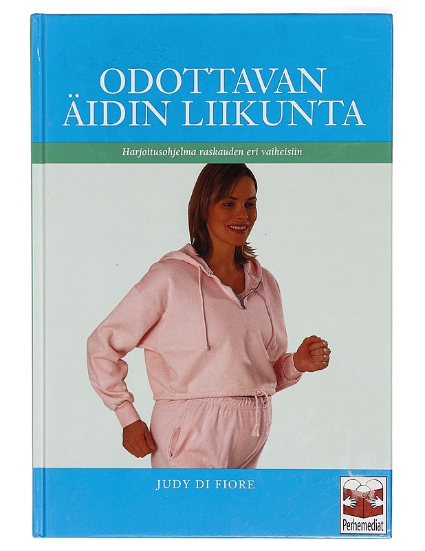 Odottavan äidin liikunta - Difiore, Judy - Tietokirjat ja oppaat - 10105320080 - 0