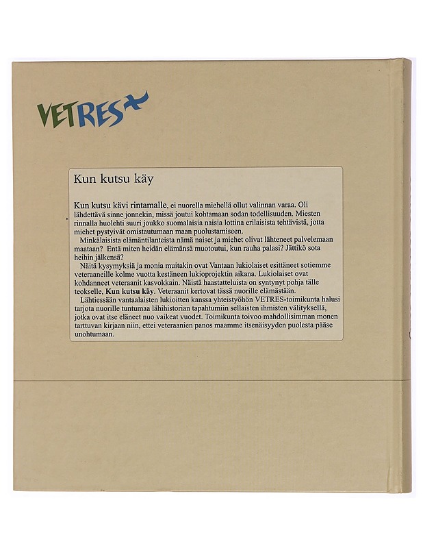 Kun kutsu käy : veteraanit kertovat nuorille - Hölsä, Martti - Elämäkerrat ja muistelmat - 10105320126 - 1