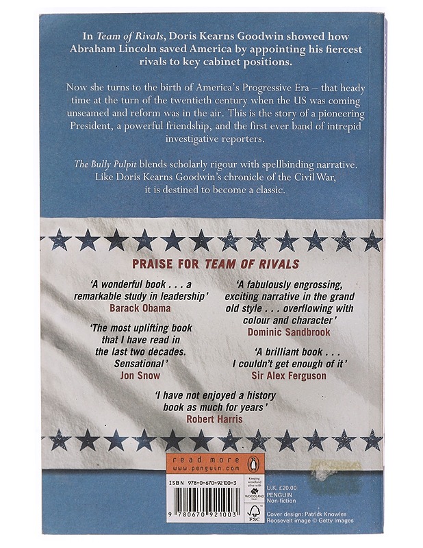 The Bully Pulpit Theodore Roosevelt and the Golden Age of Journalism- Doris Kearns Goodwin - Elämäkerrat ja muistelmat - 10105320146 - 1