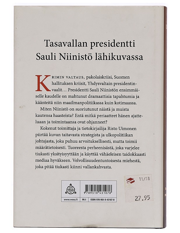 Sauli Niinistö : tasavallan presidentti - Risto Uimonen - Elämäkerrat ja muistelmat - 10105320259 - 1