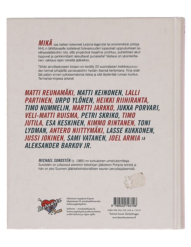 Jäähän kohdistunut rakkaus : kiekkosuuruudet kertovat - Michael Sundstén - Tietokirjat ja oppaat - 10105320723 - 1