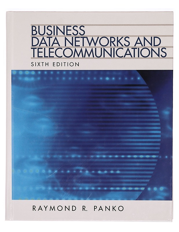 Business data networks and telecommunications - Raymond R. Panko - Tietokirjat ja oppaat - 10105320807 - 0