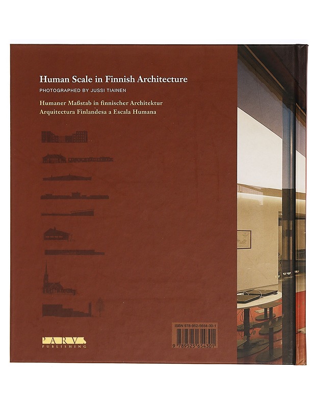 Human scale in Finnish architecture = Humaner Maßstab in finnischer Architektur = Arquitectura Finlandesa a escala humana - Tiainen, Jussi - Tietokirjat ja oppaat - 10105320851 - 1