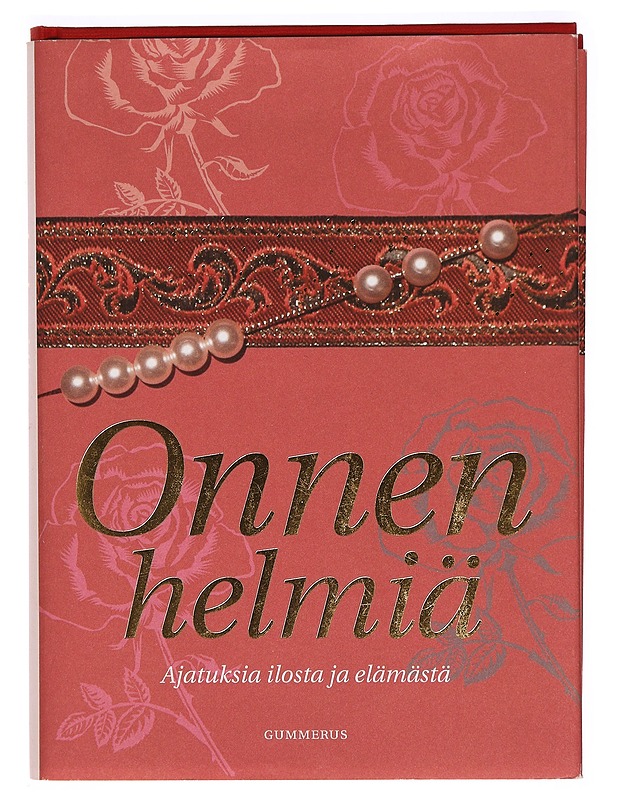Onnen helmiä : ajatuksia ilosta ja elämästä - Ikonen, Teemu - Tietokirjat ja oppaat - 10105321950 - 0