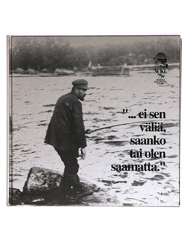 Ei sen väliä saanko tai olen saamatta  - Tietokirjat ja oppaat - 10105322012 - 0