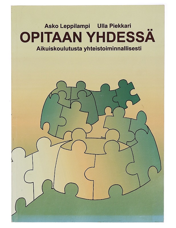 Opitaan yhdessä! : aikuiskoulutusta yhteistoiminnallisesti - Leppilampi, Asko - Tietokirjat ja oppaat - 10105322251 - 0