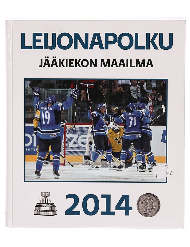 Jääkiekon maailma 2014 : leijonapolku - Leinonen, Kimmo - Historiakirjat - 10105322416 - 0