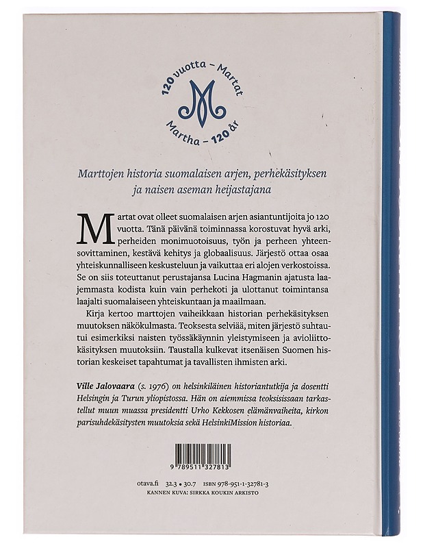 On suurempi koti: Martat 120 vuotta - Ville Jalovaara - Historiakirjat - 10105322447 - 1
