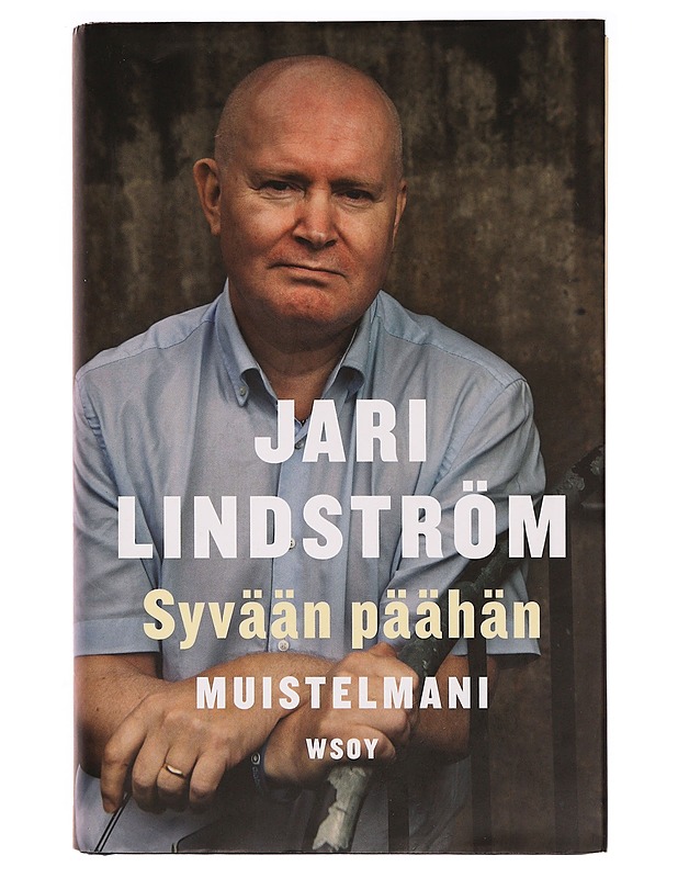 Syvään päähän : muistelmani - Jari Lindström - Elämäkerrat ja muistelmat - 10105322581 - 0