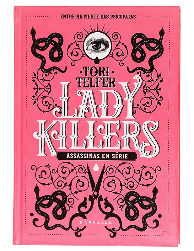 LADY KILLERS: ASSASSINAS EM SÉRIE - Tietokirjat ja oppaat - 10105322759 - 0