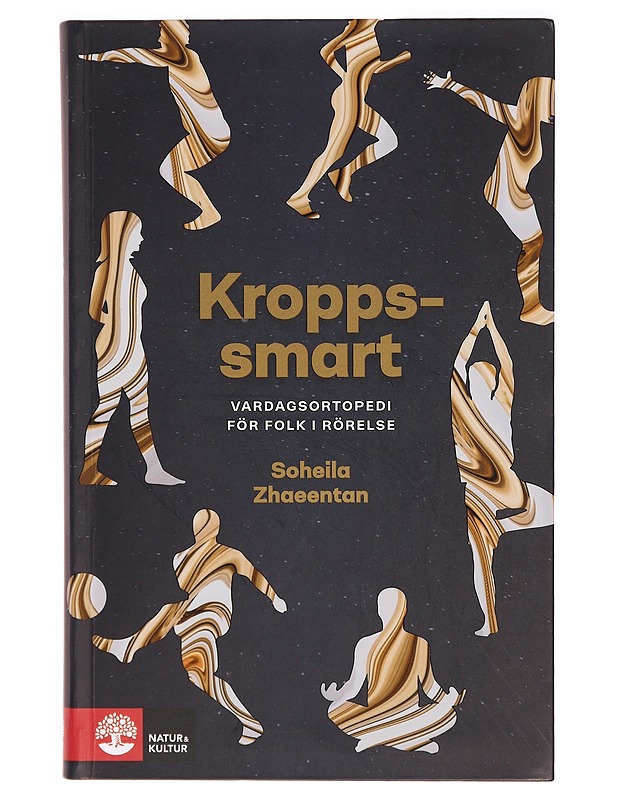 Kroppssmart : vardagsortopedi för folk i rörelse - Soheila Zhaeentan - Tietokirjat ja oppaat - 10105322857 - 0