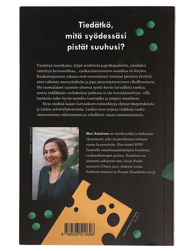 Syötkö väärennettyä ruokaa? : elintarvikepetokset meillä ja muualla - Mari Koistinen - Tietokirjat ja oppaat - 10105322999 - 1