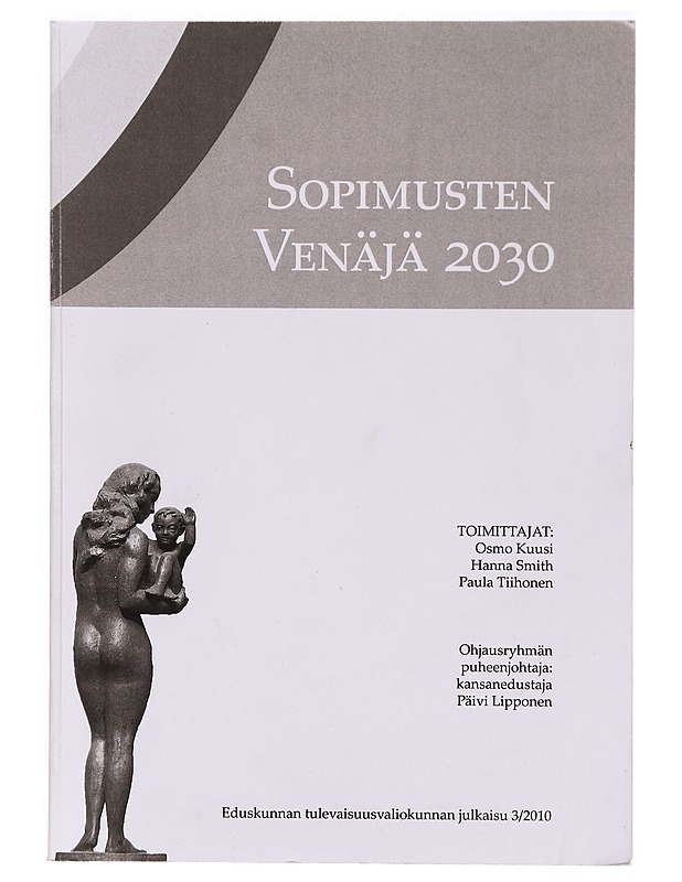 Sopimusten Venäjä 2030 - Osmo Kuusi - Tietokirjat ja oppaat - 10105323049 - 0