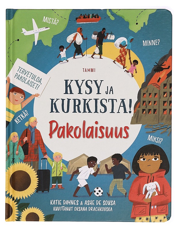 Kysy ja kurkista! : pakolaisuus - Daynes, Katie - Lastenkirjat - 10105323130 - 0