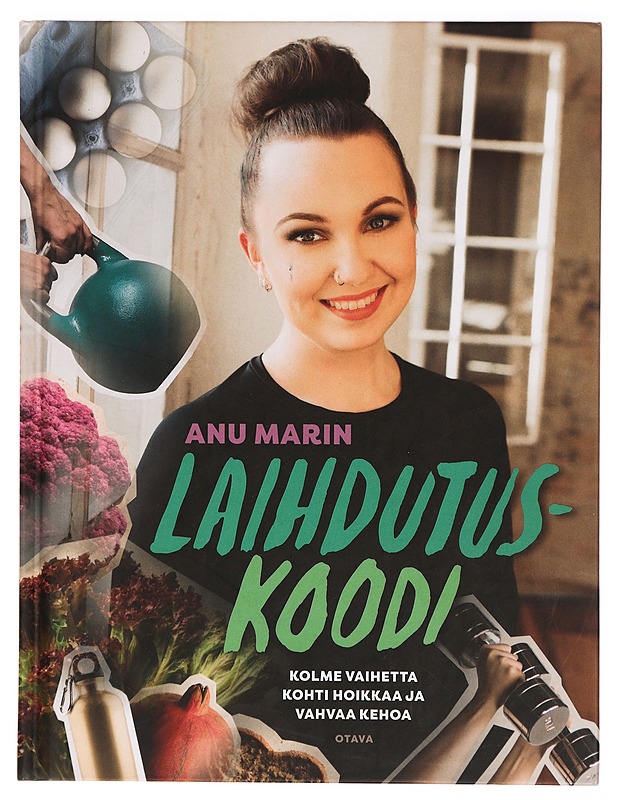 Laihdutuskoodi kolme vaihetta kohti hoikkaa ja vahvaa kehoa - Anu Marin - Hyvinvointikirjat - 10105323456 - 0