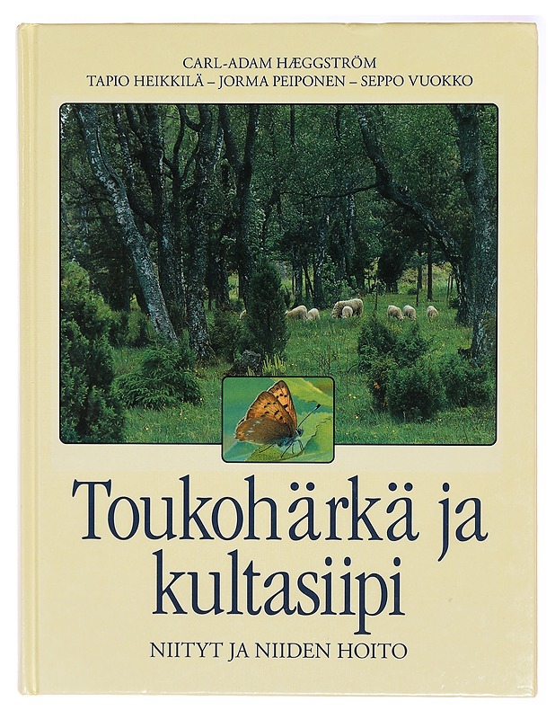 Toukohärkä ja kultasiipi : niityt ja niiden hoito - Tietokirjat ja oppaat - 10105323466 - 0