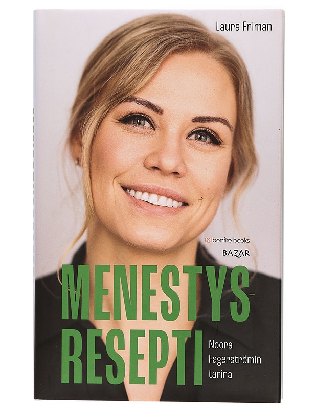 Menestysresepti : Noora Fagerströmin tarina - Laura Friman - Elämäkerrat ja muistelmat - 10105323531 - 0