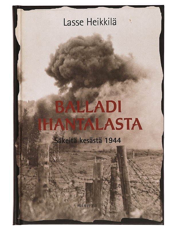 Balladi Ihantalasta : säkeitä kesästä 1944 - Heikkilä, Lasse - Runot ja näytelmät - 10105323880 - 0