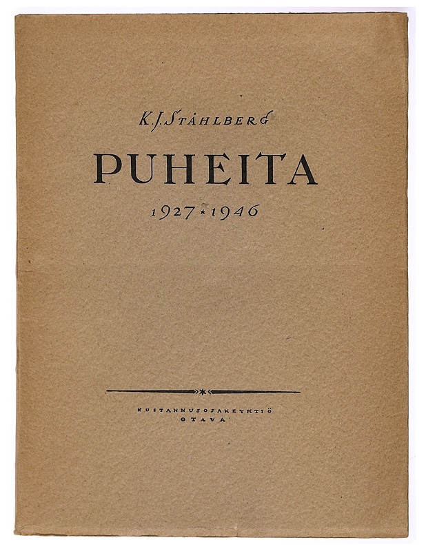 Puheita 1927-1946 - K. J. Ståhlberg - Tietokirjat ja oppaat - 10105323889 - 0