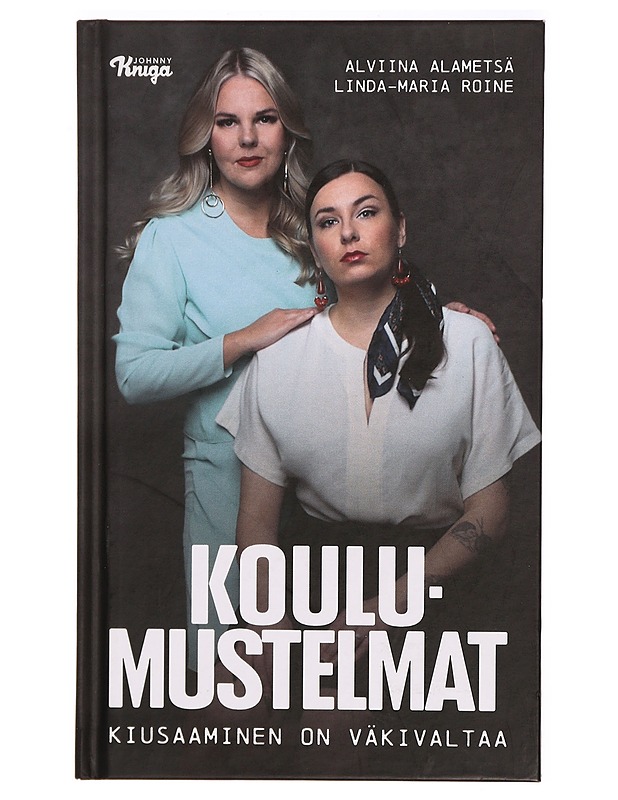 Koulumustelmat : kiusaaminen on väkivaltaa - Alametsä, Alviina - Elämäkerrat ja muistelmat - 10105323923 - 0