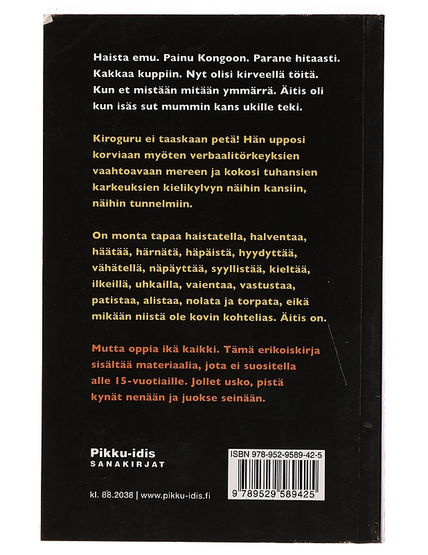 Suuri haistattelusanakirja : haistattelut, käskytykset ja muut karkeudet - Tammi, Jari - Tietokirjat ja oppaat - 10105323938 - 1