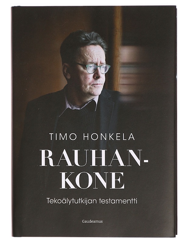 Rauhankone : tekoälytutkijan testamentti - Honkela, Timo - Tietokirjat ja oppaat - 10105324192 - 0