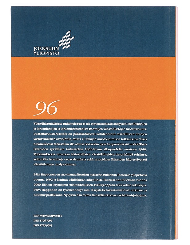 Kaksi todellisuutta? : kirkonkirjat ja henkikirjat Sortavalan kaupungin väestöllisen profiilin kuvaajina 1800-luvun alusta vuoteen 1940 - Päivi Happonen - Tietokirjat ja oppaat - 10105324234 - 1