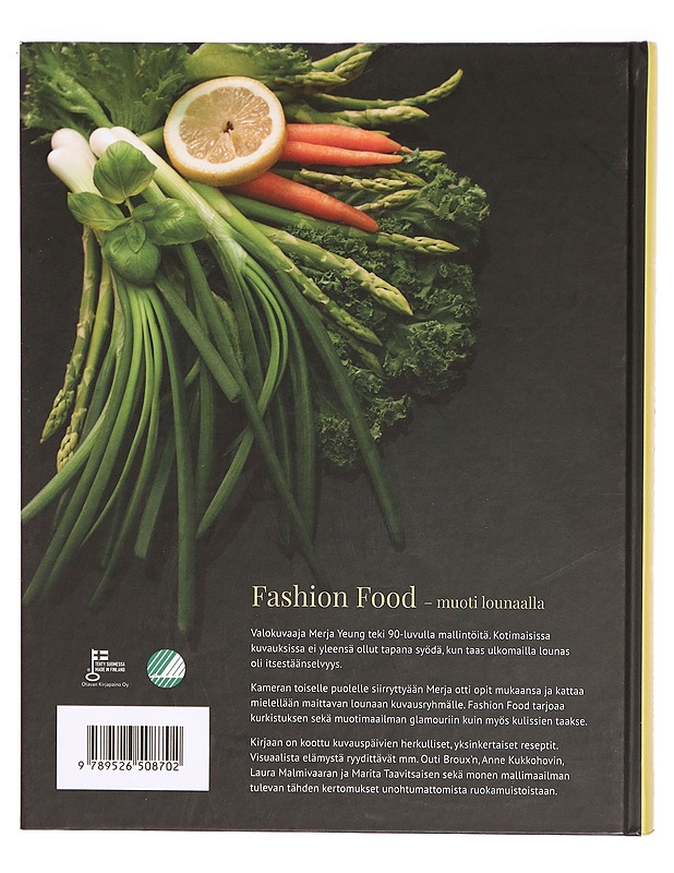 Fashion food : muoti lounaalla - Merja Yeung - Tietokirjat ja oppaat - 10105324589 - 1