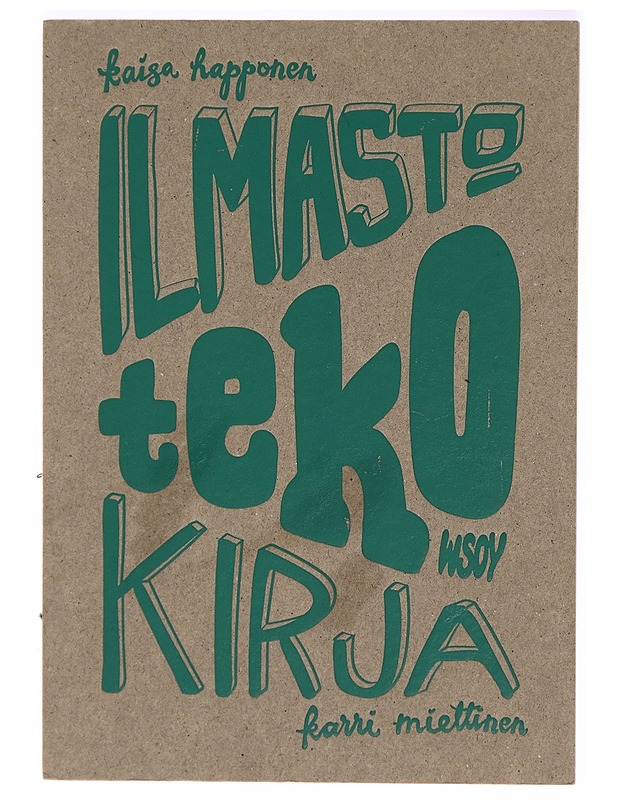 Ilmastotekokirja - Happonen, Kaisa (lastenkirjailija) - Nuorten kirjat - 10105324596 - 0