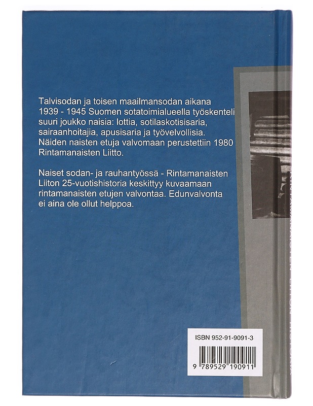 Naiset sodan- ja rauhantyössä - Rintamanaisten liiton historia - Marjo Mela - Kirja lahjaksi - 10105324626 - 1
