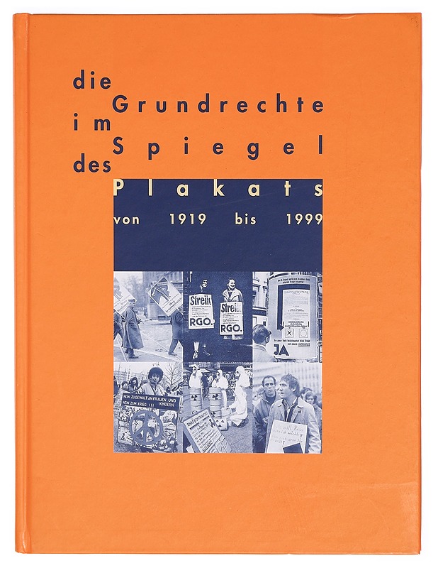 Die Grundrechte im Spiegel des Plakats von 1919 bis 1999 - Tietokirjat ja oppaat - 10105324642 - 0