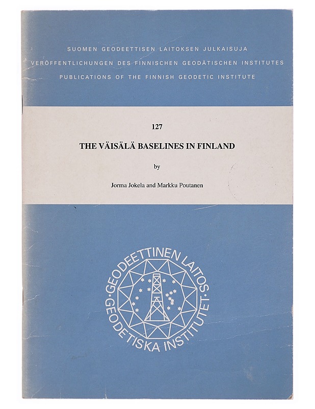 The Väisälä baselines in Finland - Jorma Jokela, Markku Poutanen - Tietokirjat ja oppaat - 10105324646 - 0