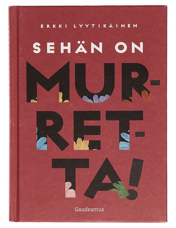 Sehän on murretta! - Erkki Lyytikäinen - Tietokirjat ja oppaat - 10105324731 - 0