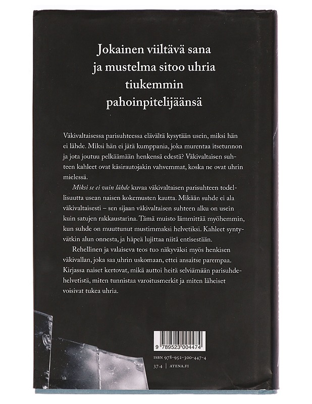 Miksi se ei vain lähde? : väkivaltainen parisuhde ja miten siitä pääsee irti - Riina-Maria Metso - Tietokirjat ja oppaat - 10105324795 - 1