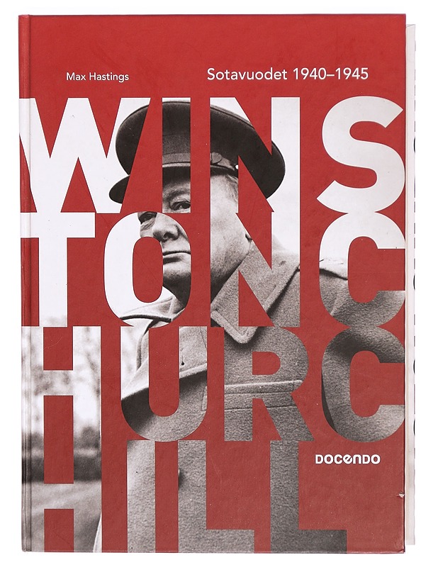 Winston Churchill : sotavuodet 1940-1945 - Hastings, Max - Elämäkerrat ja muistelmat - 10105324922 - 0