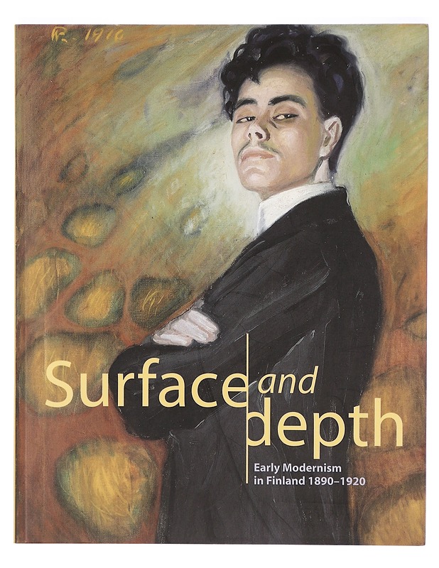 Surface and depth : Early modernism in Finland 1890-1920 - Tietokirjat ja oppaat - 10105324970 - 0