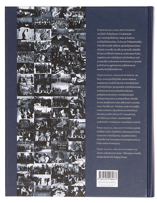 Syrän kultaa, kieli kun puukkoo : Etelä-Pohjalaisen osakunnan vaiheita 1908-2008 - Lindgren, Klaus - Kirja lahjaksi - 10105324983 - 1