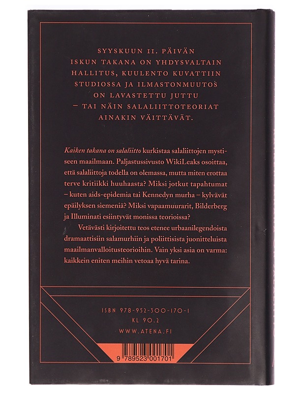 Kaiken takana on salaliitto : tutkimusmatkoja epäilysten maailmaan - Jonas Sivelä - Tietokirjat ja oppaat - 10105325011 - 1