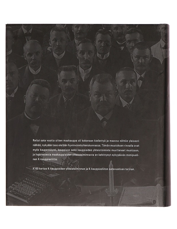 K100 : K-kauppiasliitto 1912-2012 - Tamminen, Seppo - Historiakirjat - 10105325061 - 1