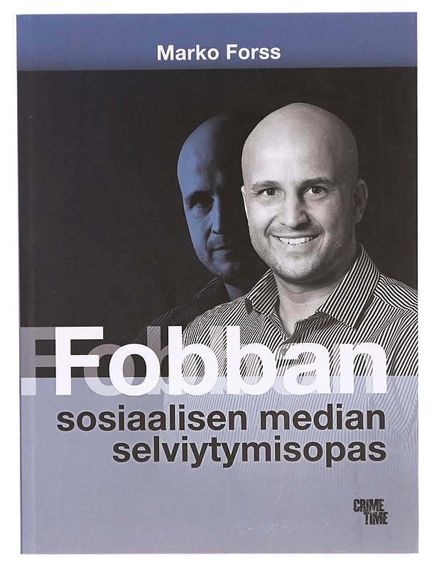 Fobban sosiaalisen median selviytymisopas - Marko Forss - Jännitys ja dekkarit - 10105325120 - 0