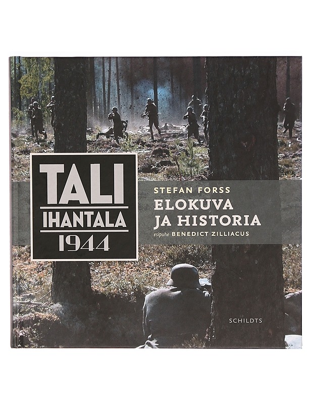 Tali-Ihantala 1944 : elokuva ja historia - Forss, Stefan - Musiikki- ja elokuvakirjat - 10105325211 - 0