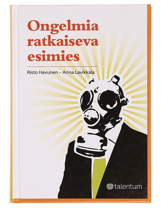 Ongelmia ratkaiseva esimies - Havunen, Risto - Tietokirjat ja oppaat - 10105325267 - 0