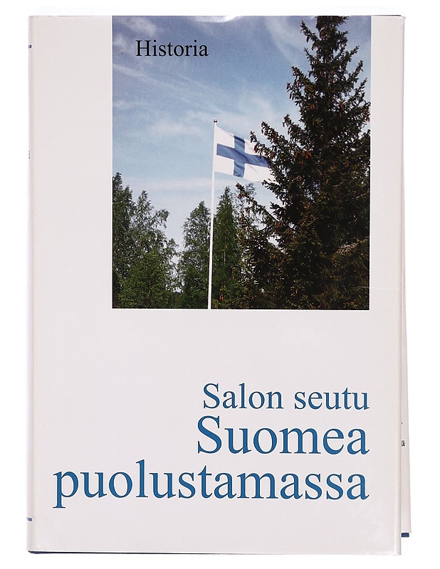 Salon seutu Suomea puolustamassa; Historia - Tietokirjat ja oppaat - 10105325514 - 0