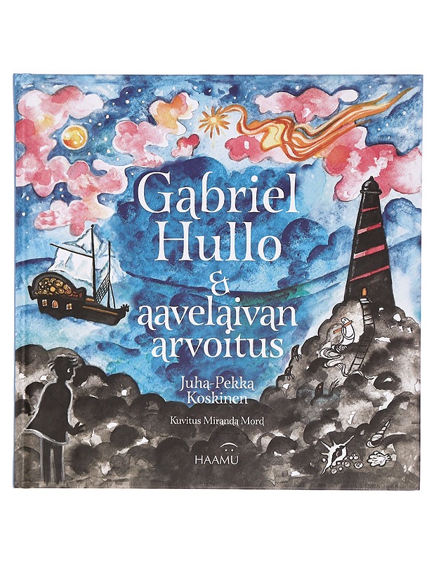 Gabriel Hullo & aavelaivan arvoitus : tämä on tarina pienestä pojasta nimeltään Gabriel Hullo, jota ystävät ja aaveet kutsuvat Kaapoksi - Koskinen, Juha-Pekka - Lastenkirjat - 10105326191 - 0