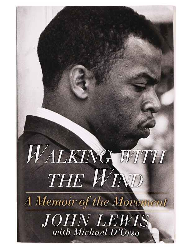 Walking with the Wind: A Memoir of the Movement - John Lewis ja Michael D'Orso - Romaanit ja novellit - 10105326201 - 0