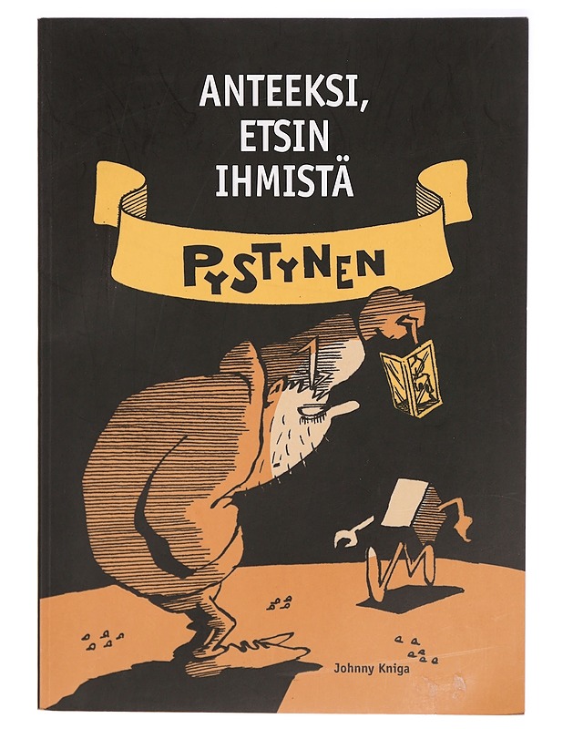 Anteeksi, etsin ihmistä - Pystynen, Harri - Sarjakuvat - 10105326276 - 0