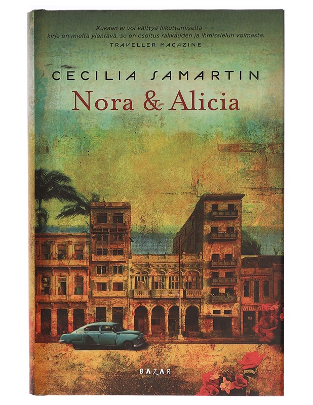 Nora & Alicia - Samartin, Cecilia - Romaanit ja novellit - 10105326277 - 0