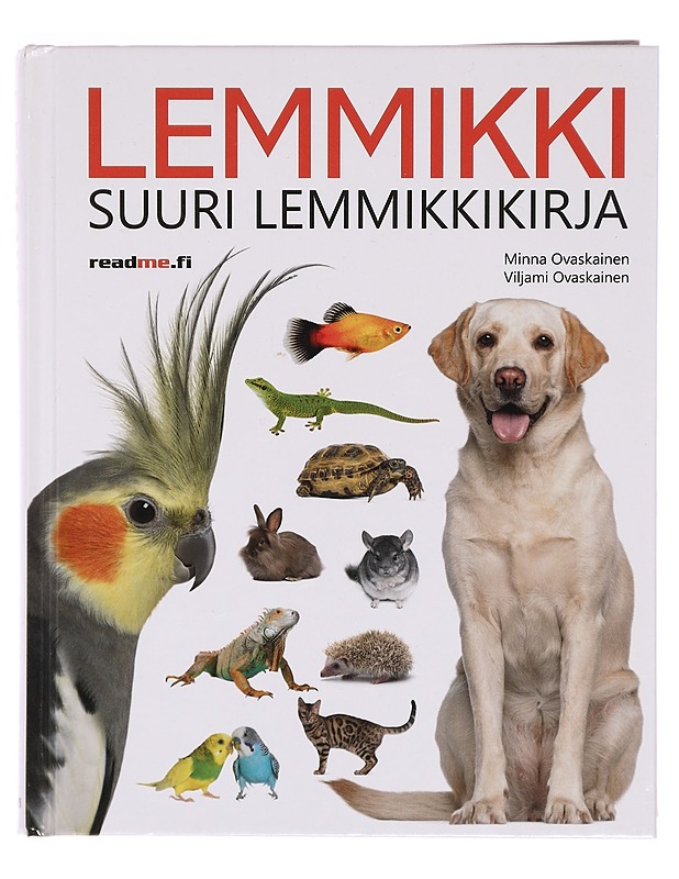 Lemmikki : suuri lemmikkikirja - Ovaskainen, Minna - Tietokirjat ja oppaat - 10105326445 - 0