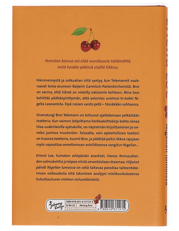 Hiljaiset päivät Nigellan lumoissa - Loe, Erlend - Romaanit ja novellit - 10105326583 - 1