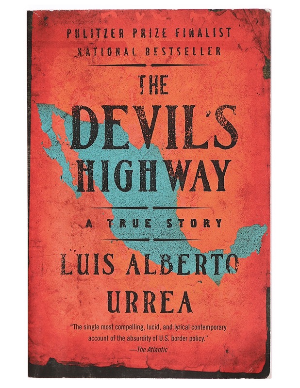 The Devil's Highway - Louis Alberto Urrea - Romaanit ja novellit - 10105326615 - 0